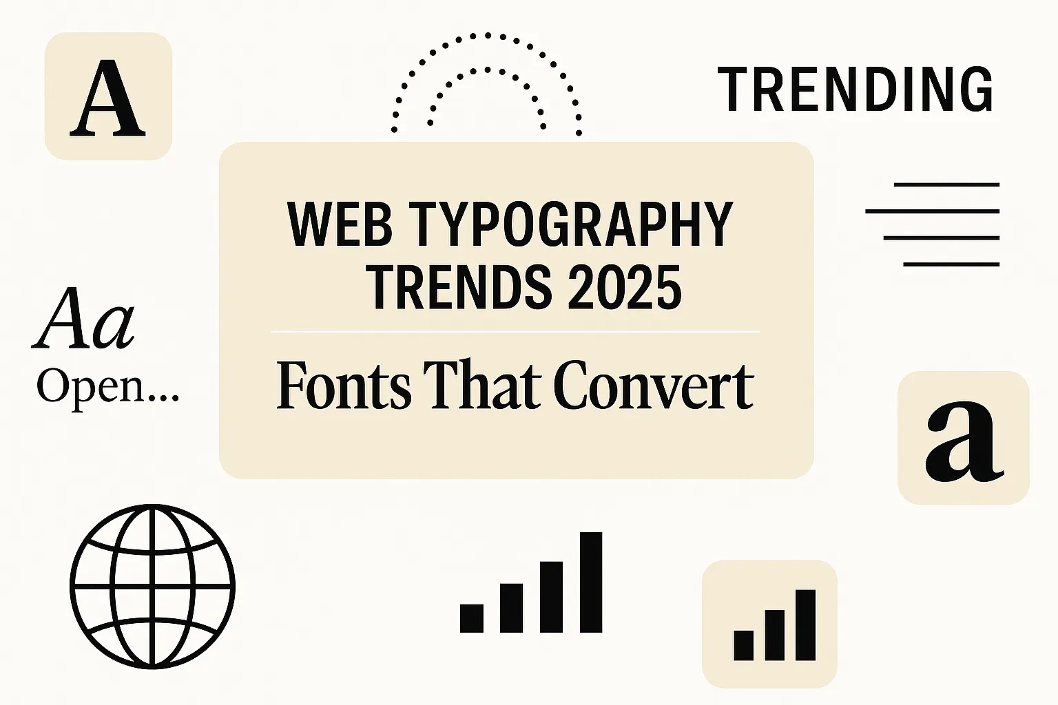 Web Typography Trends 2025 | Fonts That Convert